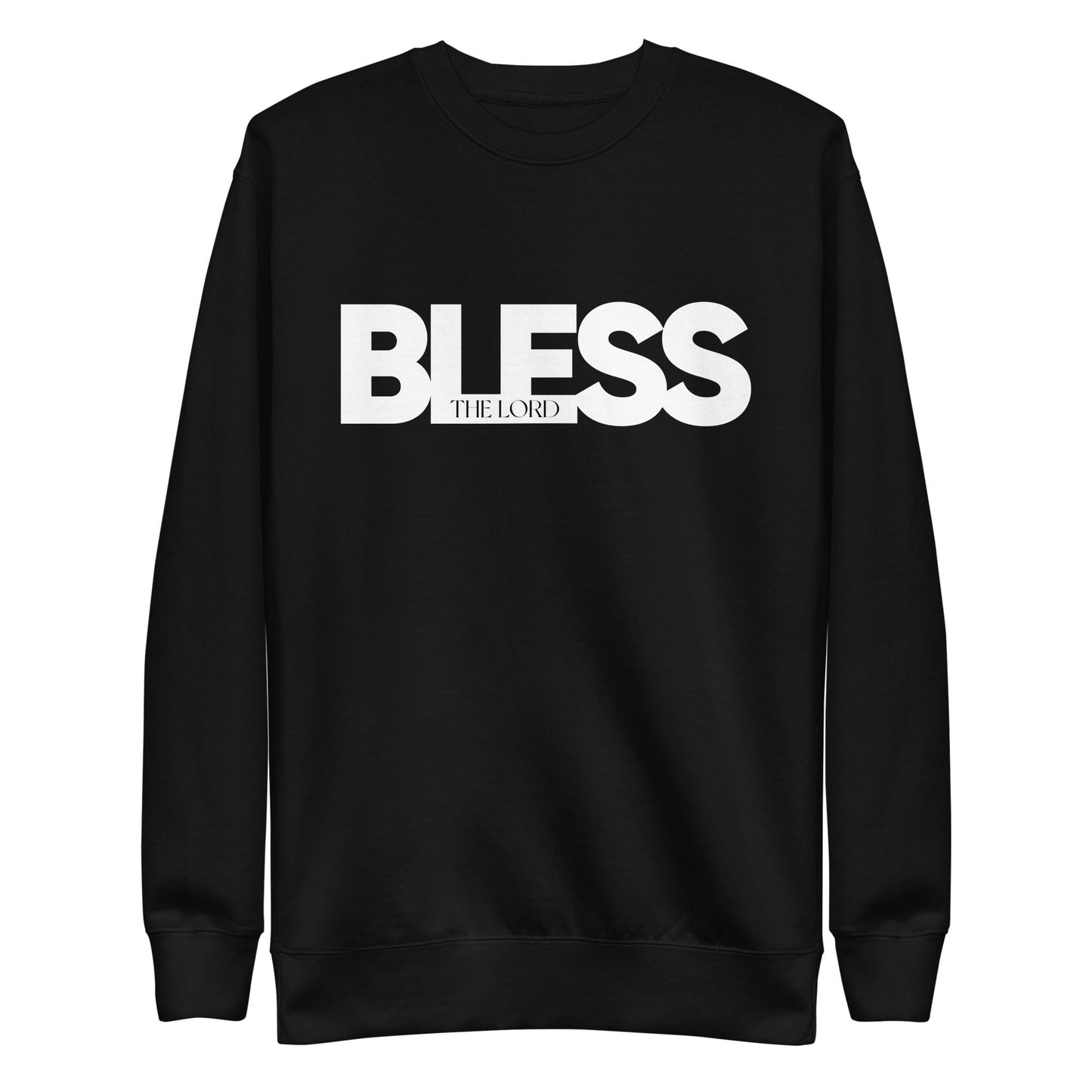 Bless The Lord Sweatshirt
