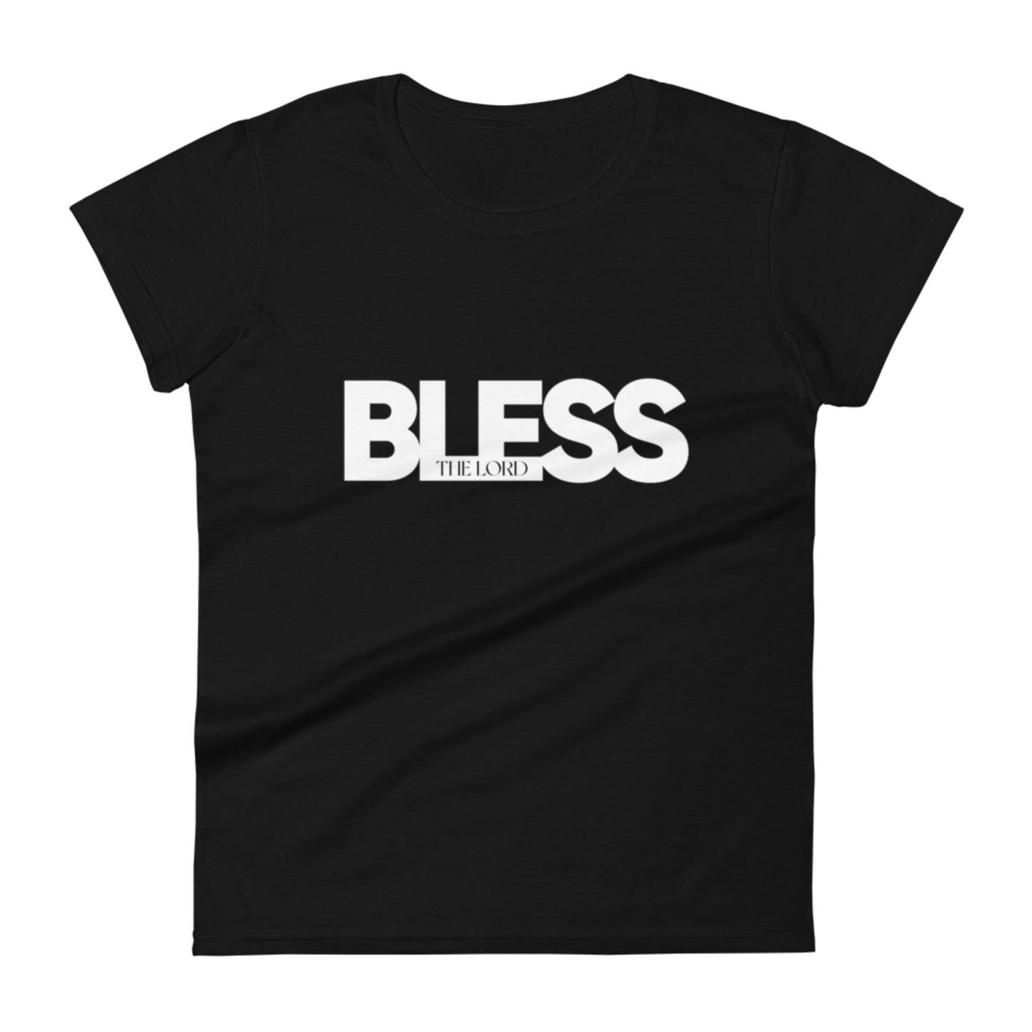 Bless The Lord Women's T-Shirt
