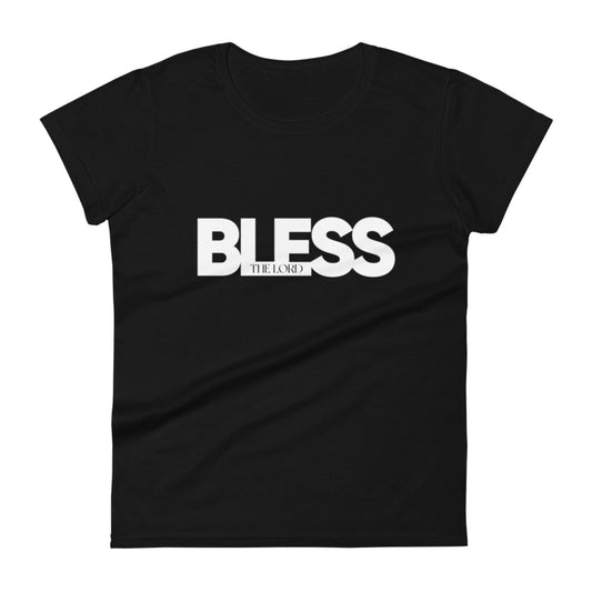 Bless The Lord Women's T-Shirt